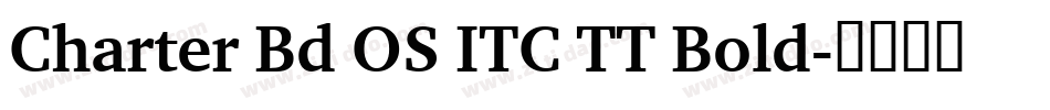 Charter Bd OS ITC TT Bold字体转换